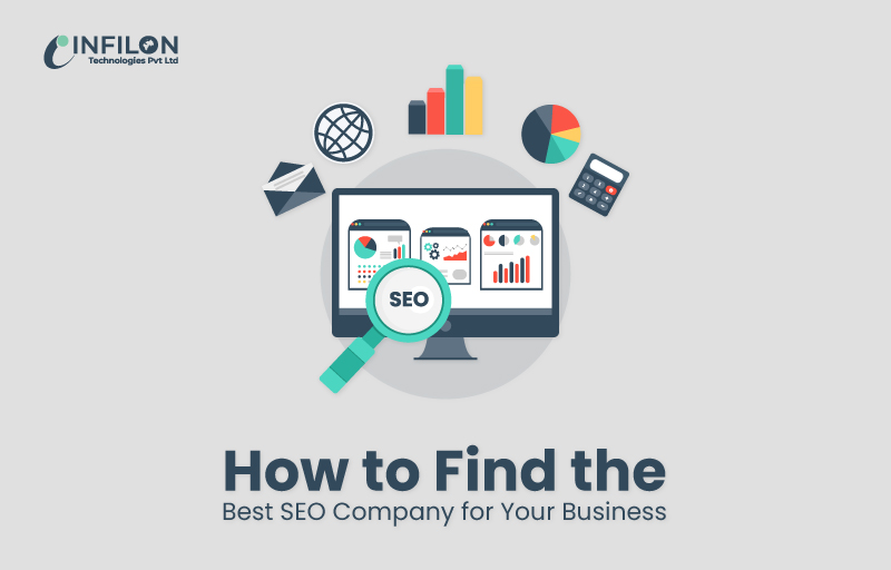 How to Find the Best SEO Company for Your Business? | Infilon